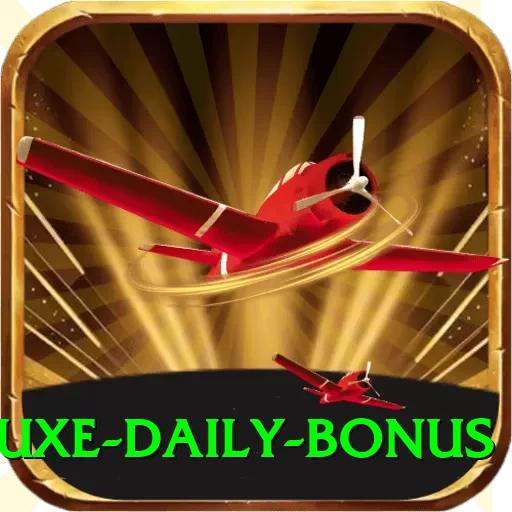 X555 Deluxe - Daily Bonus - 2